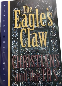 The Eagle's Claw : Christians and the IRS (1998, Paperback) - Picture 1 of 4