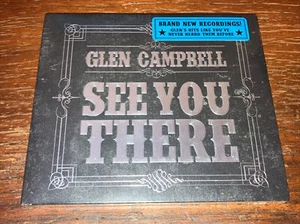 See You There by Glen Campbell (CD, Aug-2013, Surfdog Records) - New Sealed - Picture 1 of 8