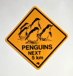 Penguins Next 5 Km - The Great Australian Road Sign Co - Penguins Straßenschild - Bild 1 von 2