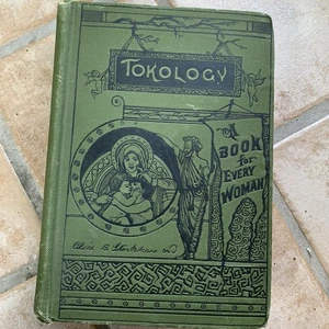 Antique Tokology Book for Every Woman 1901 Stockham MD Womens Health *READ* - Picture 1 of 16