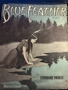 1909 11x14 Native American Sheet Music BLUE FEATHER by Morse - Picture 1 of 1