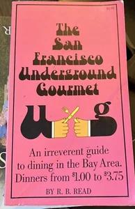 The San Francisco Underground Gourmet by R. B. Read 1969 Fifth Printing - Bild 1 von 3