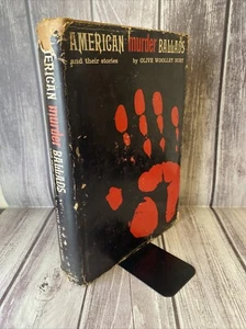 American Murder Ballads and Their Stories by Olive Wooley Burt First Ed. 1958 - Imagen 1 de 9