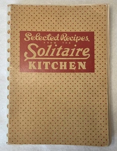Vintage Cookbook 1937 Selected Recipes from the Solitaire Kitchen PB Comb Bind - Imagen 1 de 12