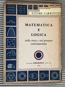 Ettore Carruccio - MATEMATICA E LOGICA - Gheroni 1958 originale - Picture 1 of 14