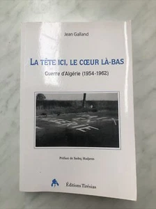 La Tête ici, le cœur là-bas - Guerre d’Algérie 1954-1962 - Bild 1 von 1