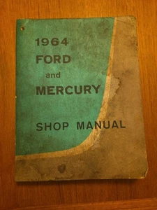1964 FORD AND MERCURY SHOP REPAIR MANUAL ORIGINAL - Picture 1 of 4