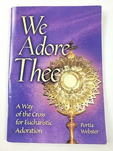 We Adore Thee: A Way of the Cross for Eucharistic Adoration - Picture 1 of 3