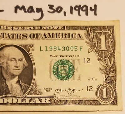 Birthday May 30, 1994 Anniversary $1 DOLLAR Bill Fancy Series 2013 L Memorial - Image 1 of 4