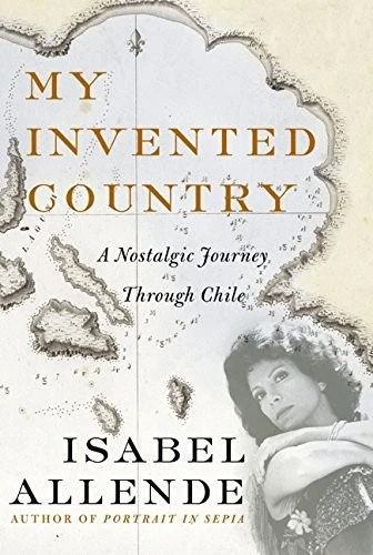 My Invented Country: A Nostalgic Journey Through Chile by Isabel Allende - Image 1 of 1