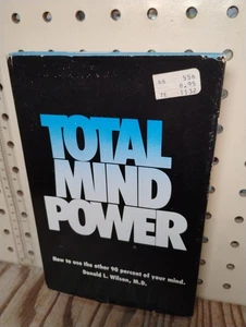 TOTAL MIND POWER Donald L. Wilson How to use the other 90% of your mind - Picture 1 of 5