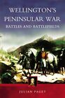 Wellington's Peninsular War,Julian Paget