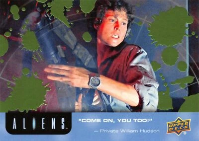 Aliens Movie (UD 2018) ALIEN BLOOD PARALLEL BASE CARD #82 / COME ON, YOU TOO - Image 1 of 2