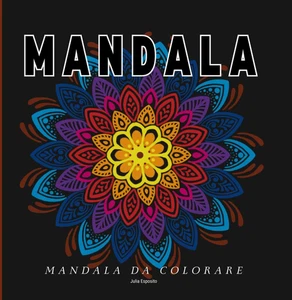 Mandala Da Colorare – Idea Regalo: Libro Antistress Con 50 Illustrazioni Di Mand - Foto 1 di 12