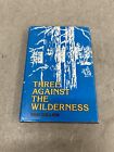 Three Against the Wilderness by Eric Collier 1959 First Edition