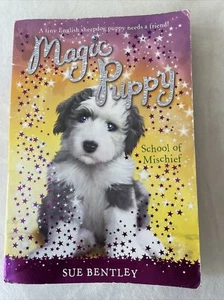 School of Mischief #8 (Magic Puppy) by Bentley, Sue - Picture 1 of 4