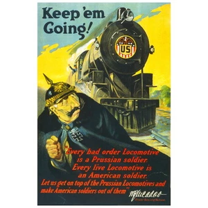Keep'em Going! Póster de guerra IMÁN NEVERA, 1917 locomotora de tren - Imagen 1 de 7