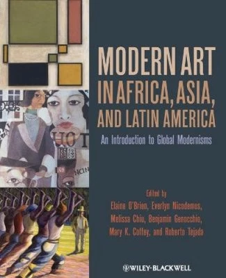 Modern Art in Africa, Asia and Latin America: An Introduction to Global - Photo 1/2