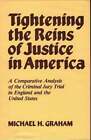Tightening The Reins Of Justice In America: A Comparative Analysis Of The: New