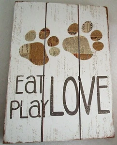 EAT/PLAY/LOVE Hanging Pet Sign 8.5" x 12" - Bild 1 von 2