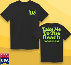 Imagine Dragons Take Me To The Beach T-Shirt - Picture 1 of 3