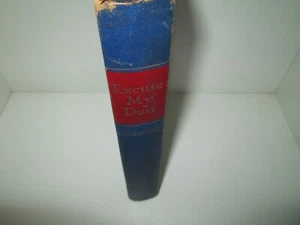EXCUSE MY DUST Vintage Antique Rural Family Book SAMUEL BELLAMY 1943  - Picture 1 of 4