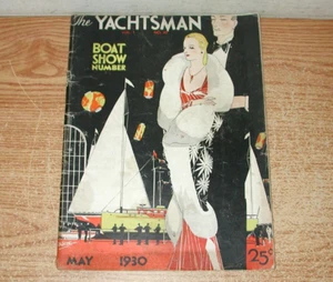 VINTAGE MAY 1930 THE YACHTSMAN MAGAZINE BOAT SHOW NUMBER VOLUME 1, NUMBER 10 - Imagen 1 de 7