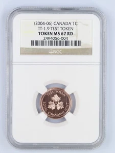2004 - 06 tt-1.9 Test token Canada 1 Cents NGC MS 67 RD - Picture 1 of 4