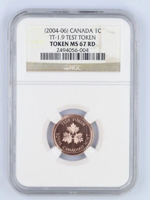 2004 - 06 tt-1.9 Test token Canada 1 Cents NGC MS 67 RD - Image 1 of 4