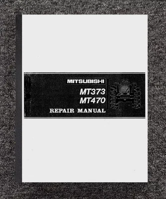 470 373 MANUAL DE SERVICIO TALLER TRACTOR COMPATIBLE CON MITSUBISHI MT373 MT470 M266 Foto 1 de 4
