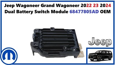 Jeep Wagoneer Grand Wagoneer 2022 23 2024 Dual Battery Switch Module 68477805AD - Image 1 of 4