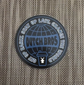 Dutch Bros Aufkleber Blue World Get Up Early Stay Up Late Windmill Lot 1 - Bild 1 von 5