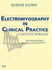 Electromyography in Clinical Practice: A Case Study Approach by Katirji: Used
