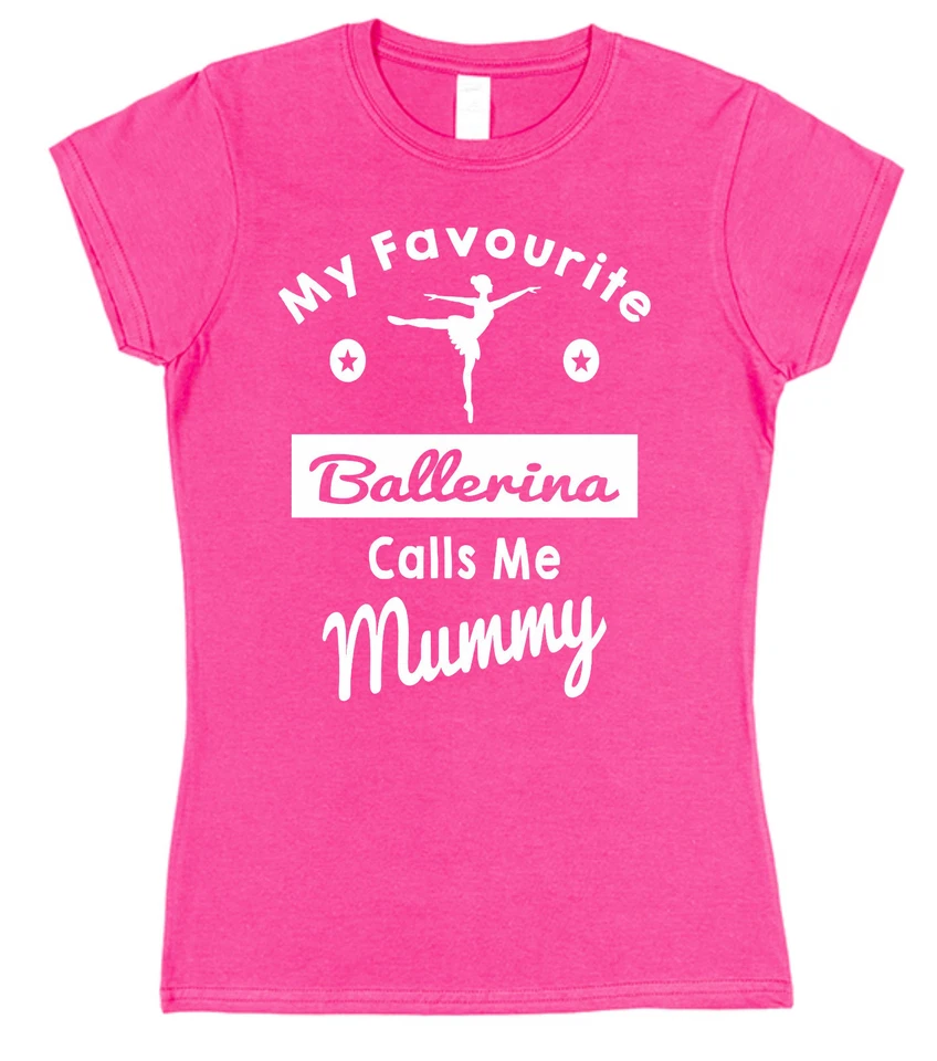 CLICK MY CLOBBER My Favourite Ballerina Calls Me Mummy Cotton T-Shirt Mother's Day Ballet Dancer