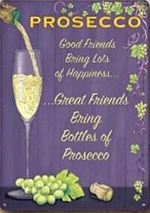 Prosecco Good Friends small steel sign 200mm x 150mm (og) - Picture 1 of 1