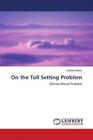 On the Toll Setting Problem Bilinear Bilevel Problem 1153