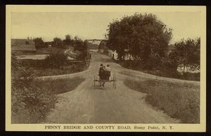 Stony Point Rockland Co. NY: 1910er Postkarte PENNY BRIDGE COUNTY ROAD (E. Main) - Bild 1 von 2