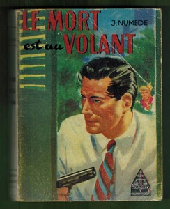 1958-J.Numède-Le Glaive-Détective Ralph-Le Mort est au volant-Edit.Puits-Pelu - Imagen 1 de 2