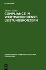 Thomas Lösler Compliance im Wertpapierdienstleistungskonzern (Hardback)