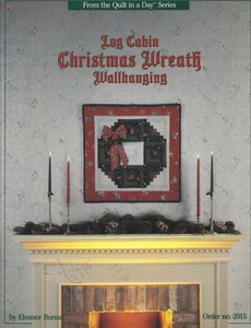 Log Cabin Christmas Wreath WallHanging ~ Quilt in a Day Eleanor Burns - Picture 1 of 2