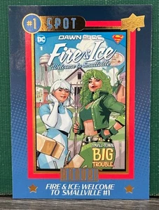2023-24 Upper Deck DC Annual #N1S-4 #1 Spot Fire & Ice Welcome To Smallville #1 - Picture 1 of 2