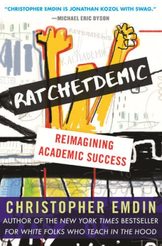 Ratchetdemic: Reimagining Academic Success - Hardcover - VERY GOOD - Image 1 of 1