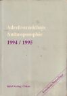 Buch ADRESSVERZEICHNIS ANTHROPOSOPHIE 1994/1995 - ca. 2700 Adressen [1994]