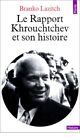 Le Rapport Khrouchtchev et son histoire Lazitch URSS marxism communism stalinism
