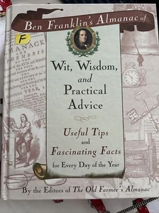 Ben Franklin's Almanac of Wit, Wisdom, and Practical Advice 2003 Hardcover Book - Picture 1 of 3