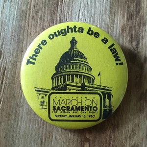 CALIFORNIA MARCH ON SACRAMENTO 1/13/1980 button San Francisco LGBTQ gay rights - Picture 1 of 2