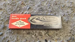 NIB Dodge Coronet Plymouth Belvedere Door Handle Guards 53 54 - Picture 1 of 5