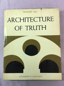 ARCHITECTURE OF TRUTH: Francois Cali First American Edition HC/dj, Le Corbusier - Bild 1 von 9