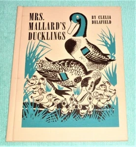 HARDCOVER BOOK by CLELIA DELAFIELD "MRS. MALLARD'S DUCKLINGS" / CADMUS BOOKS - Imagen 1 de 5