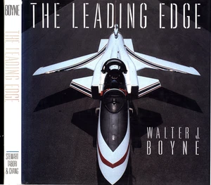 SIGNED WALTER BOYNE THE LEADING EDGE FIRST EDITION H/C & D/J VERY GOOD - Picture 1 of 2